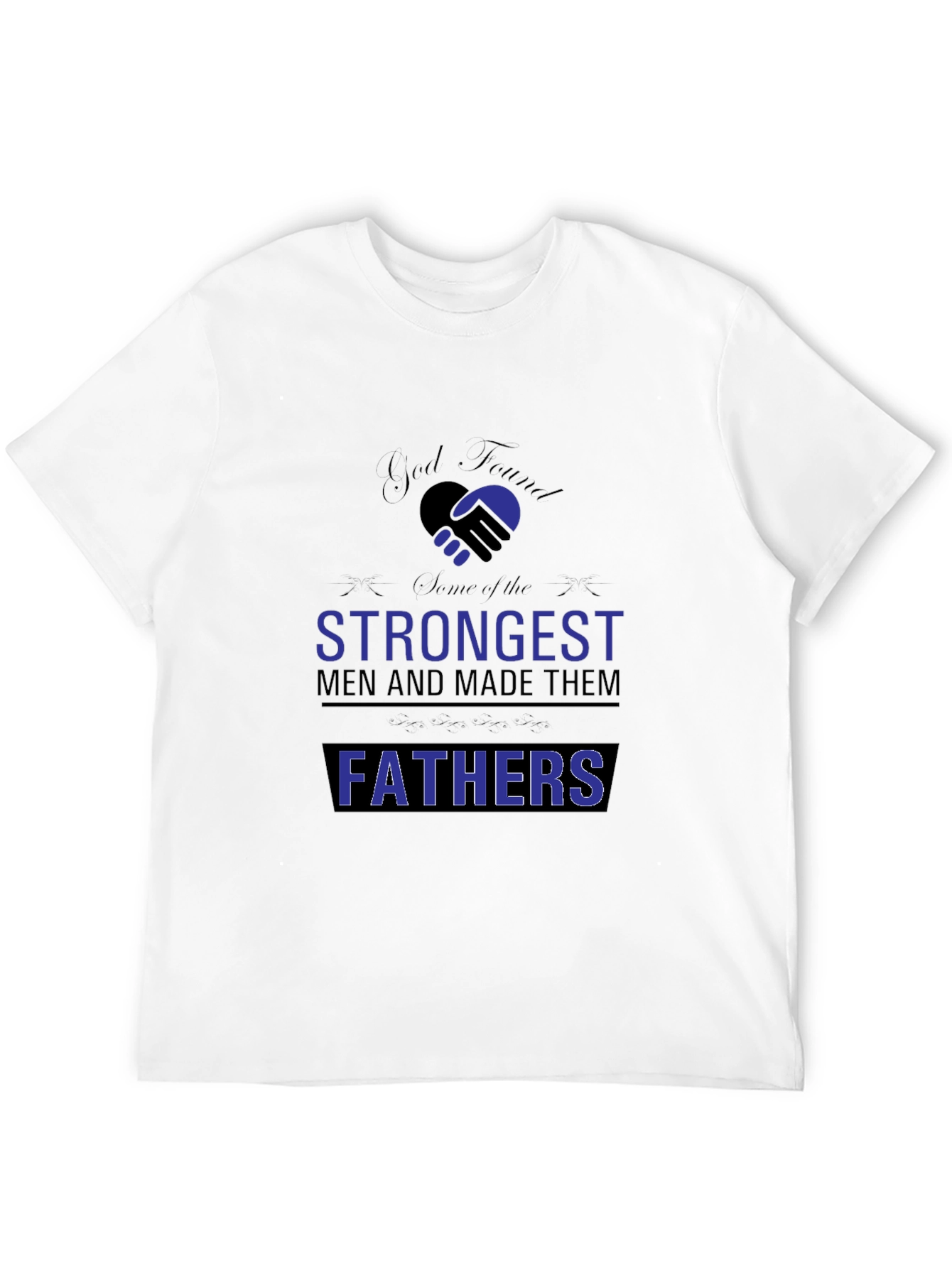 Strongest Fathers Black T-Shirt - Gift for Dad