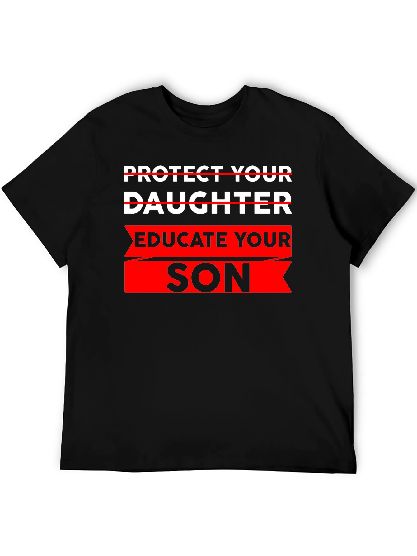 Educate Your Son T-Shirt