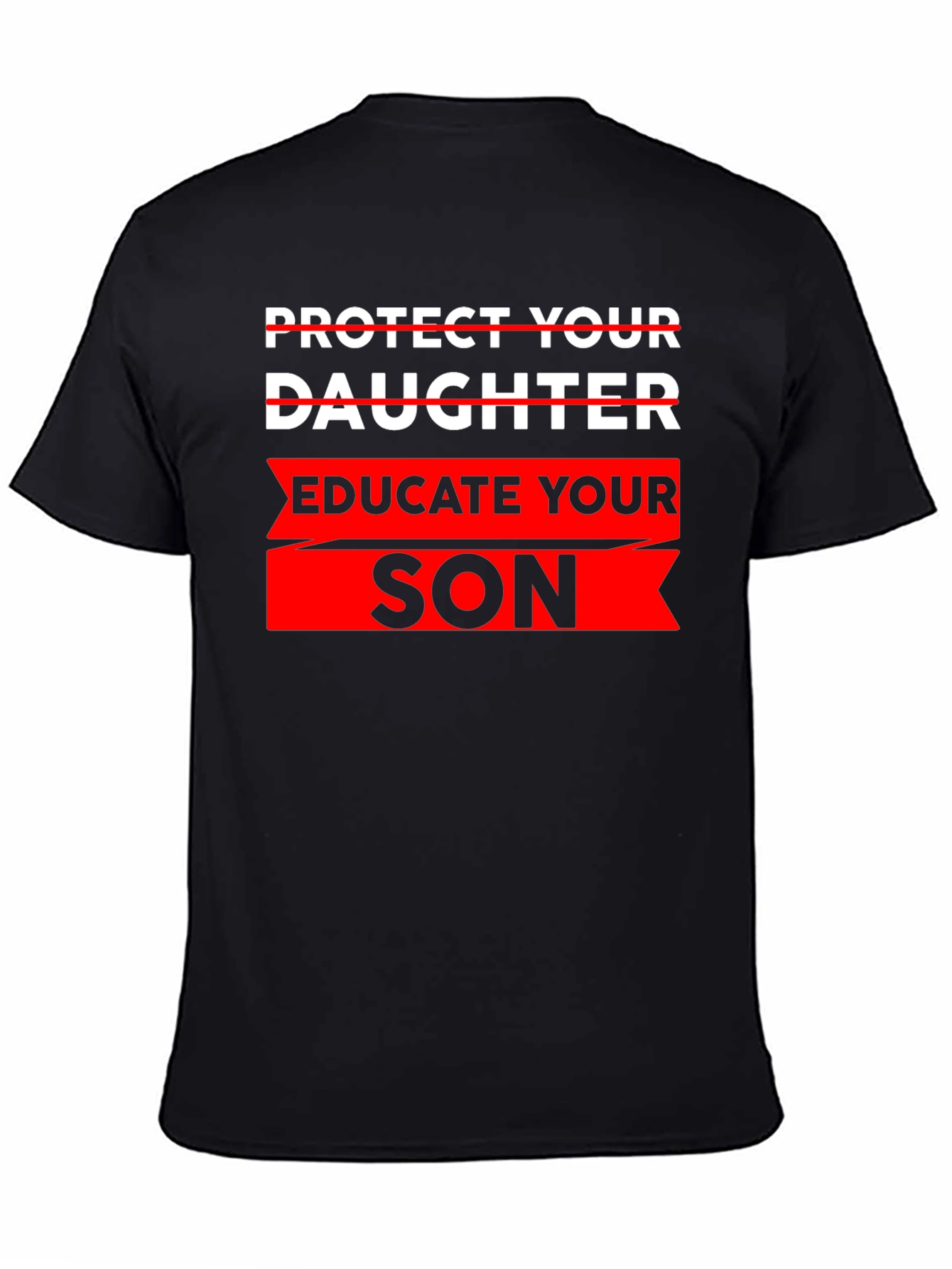 Educate Your Son T-Shirt