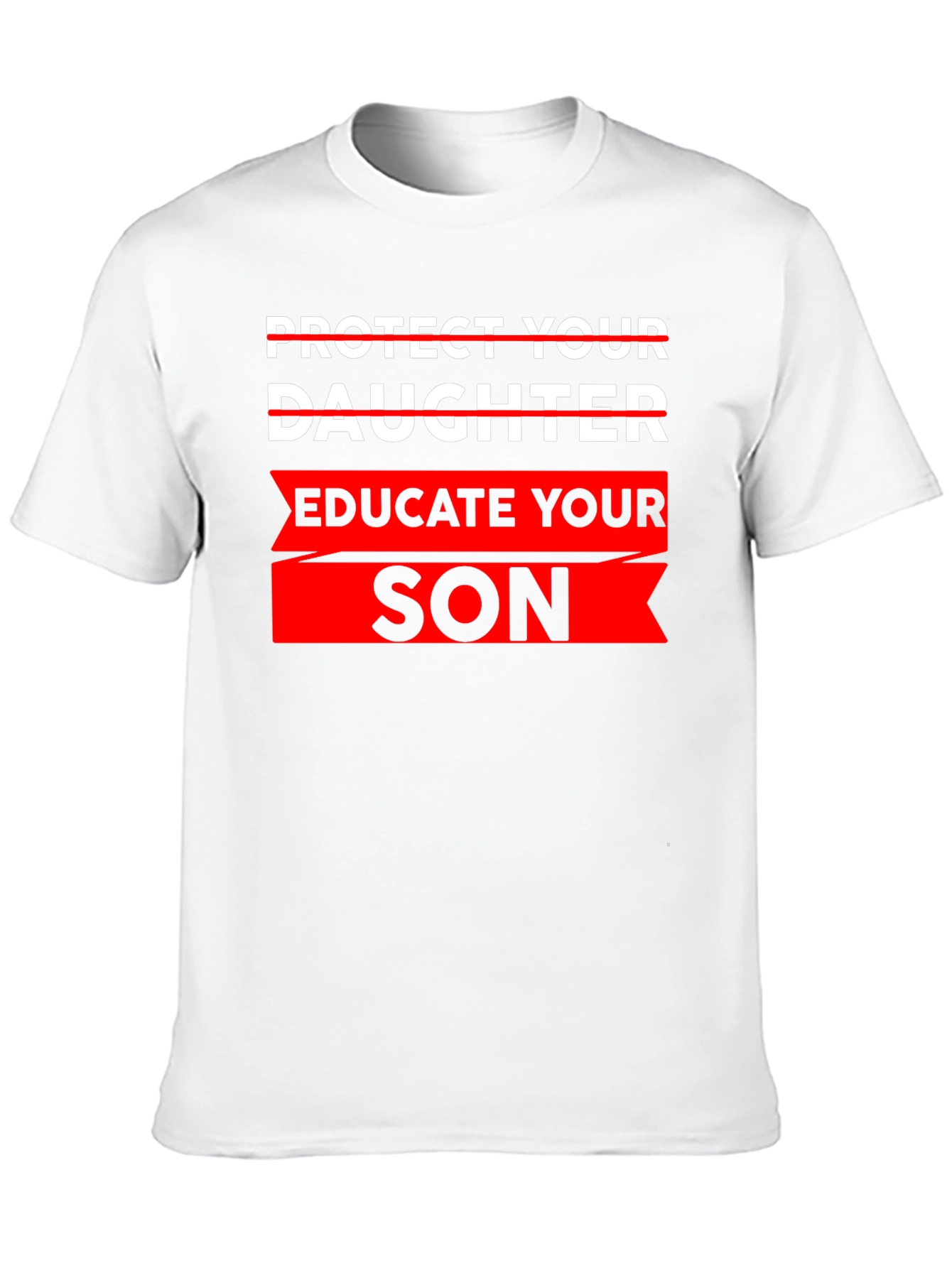 Educate Your Son T-Shirt