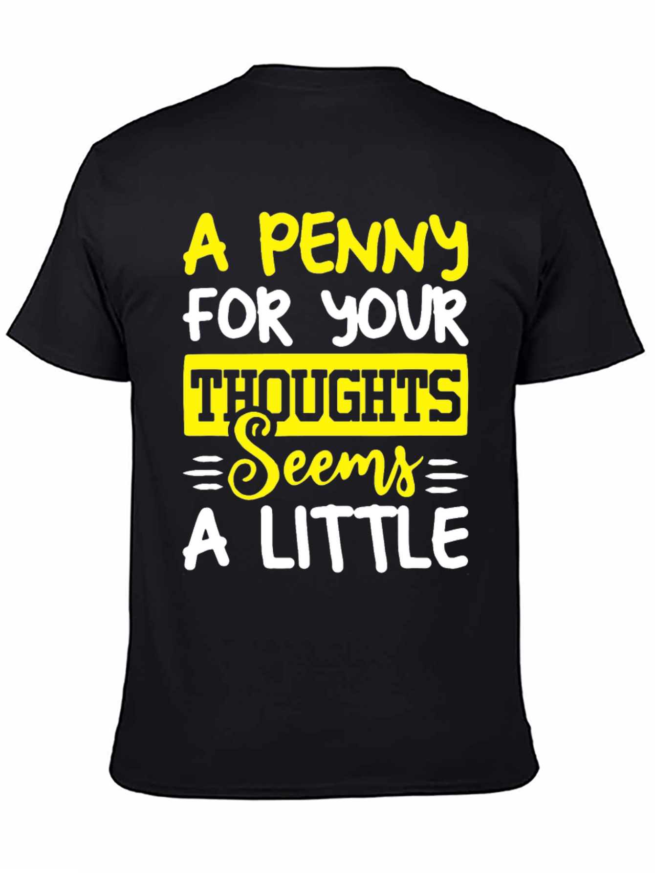 A Penny For Your Thoughts Graphic Tee