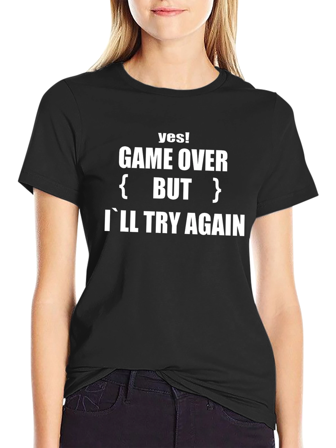 Game Over But Ill Try Again T-Shirt
