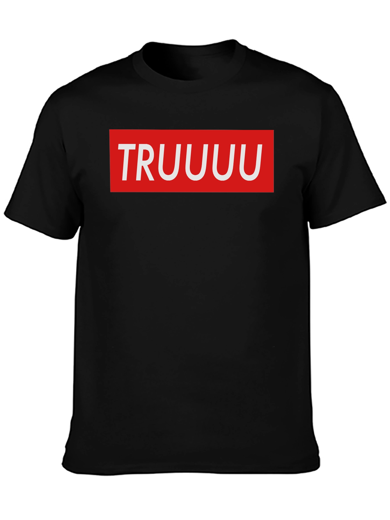 TRUUUU Graphic Tee - Supreme Style Parody