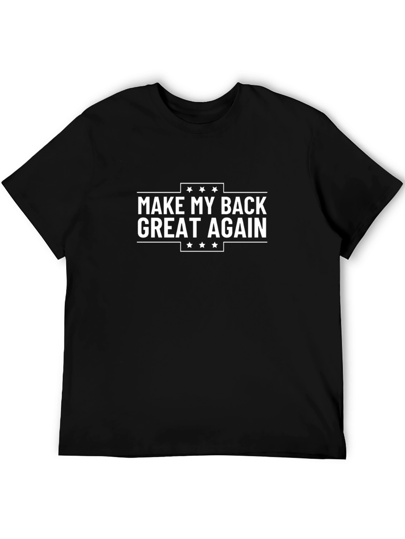 Make My Back Great Again Black T-Shirt