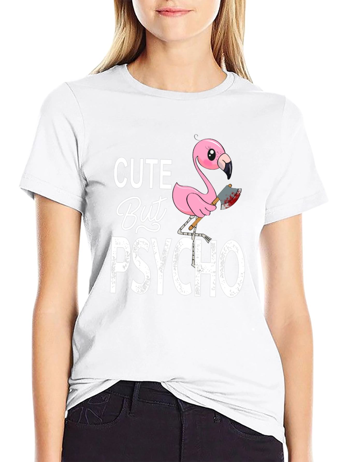 Cute But Psycho Flamingo Graphic T-Shirt