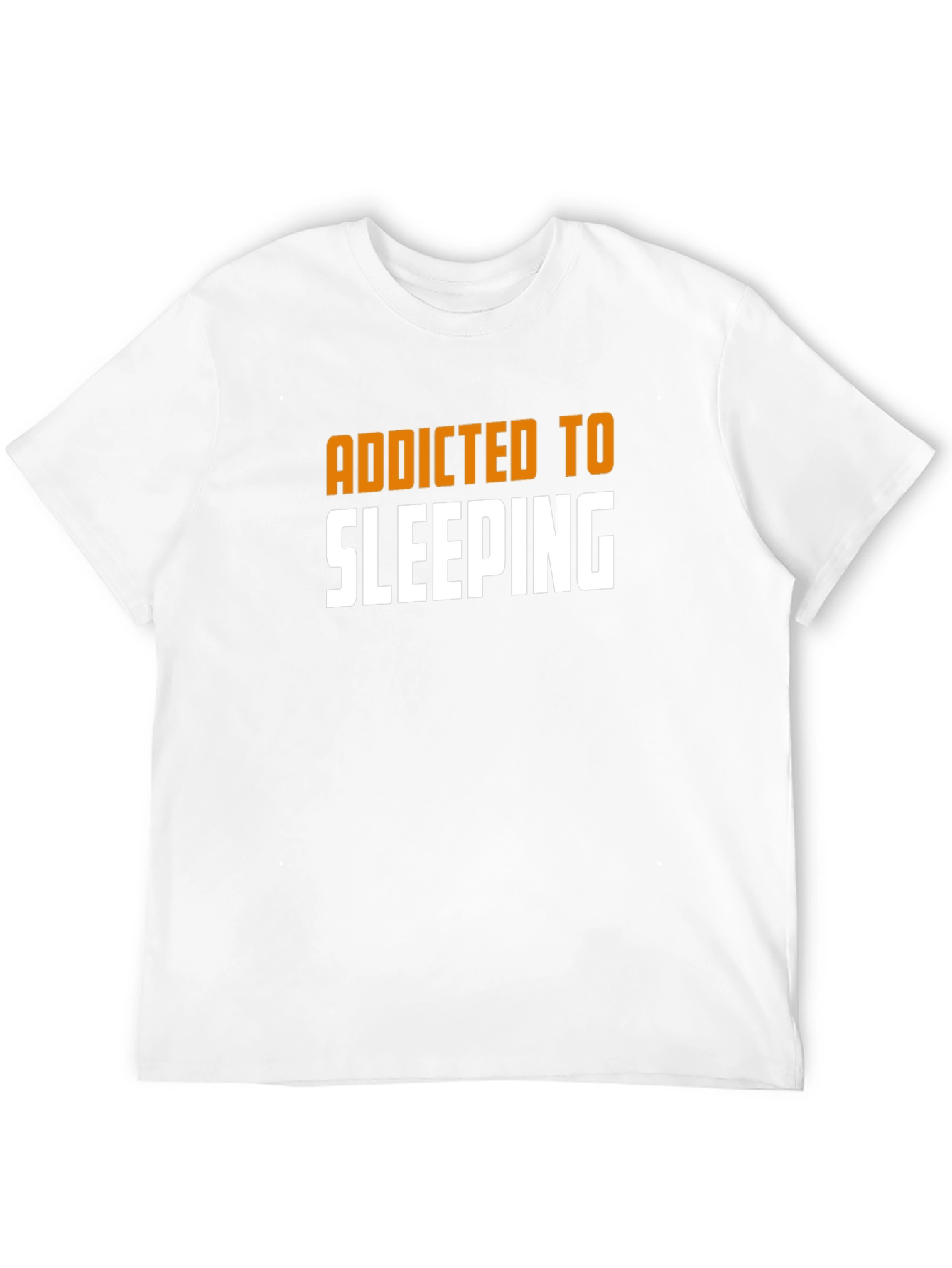 Addicted to Sleeping T-Shirt - Funny Novelty Tee