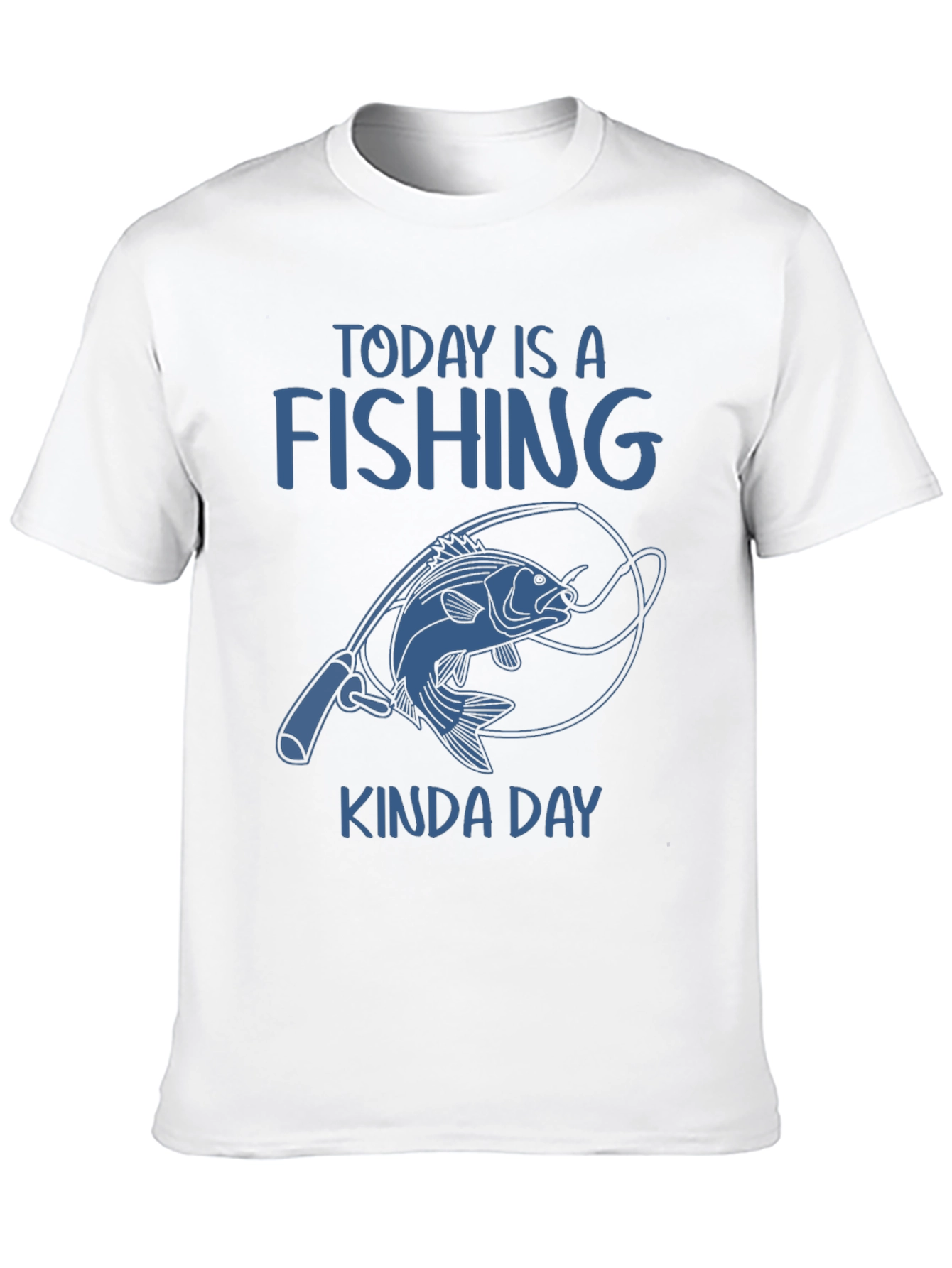 Fishing Kinda Day T-Shirt - Unique Angler Tee
