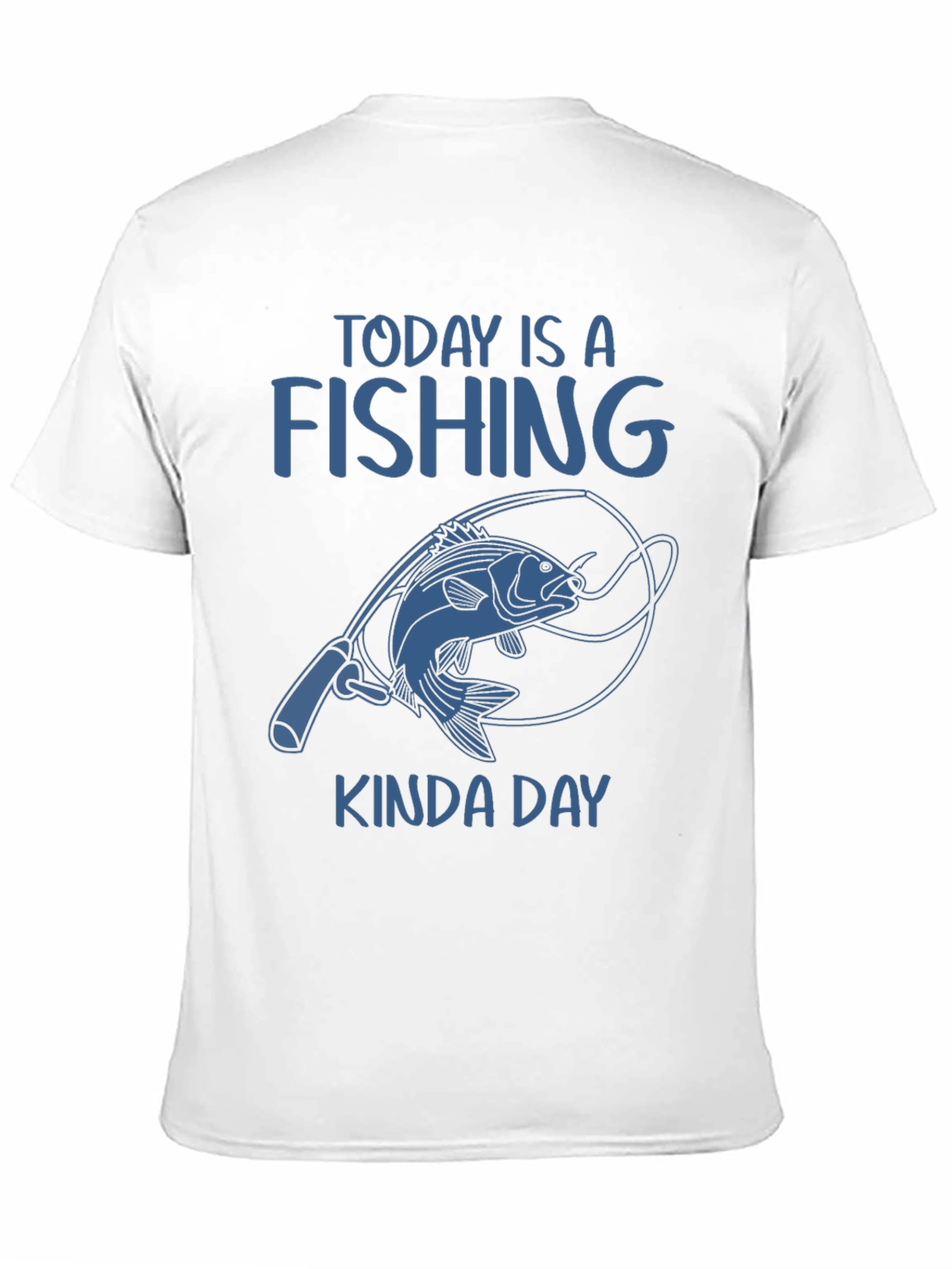 Fishing Kinda Day T-Shirt - Unique Angler Tee