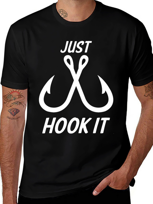 Just Hook It Graphic T-Shirt - Fishing Tee