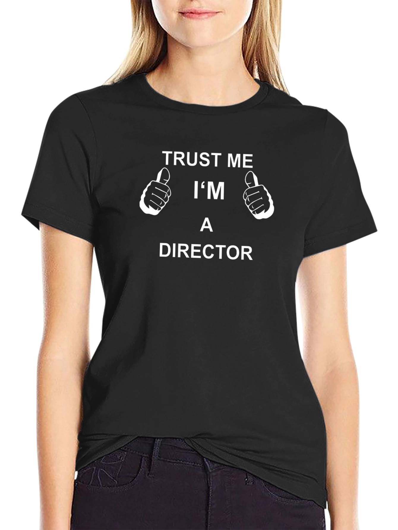 Trust Me Im A Director Black T-Shirt