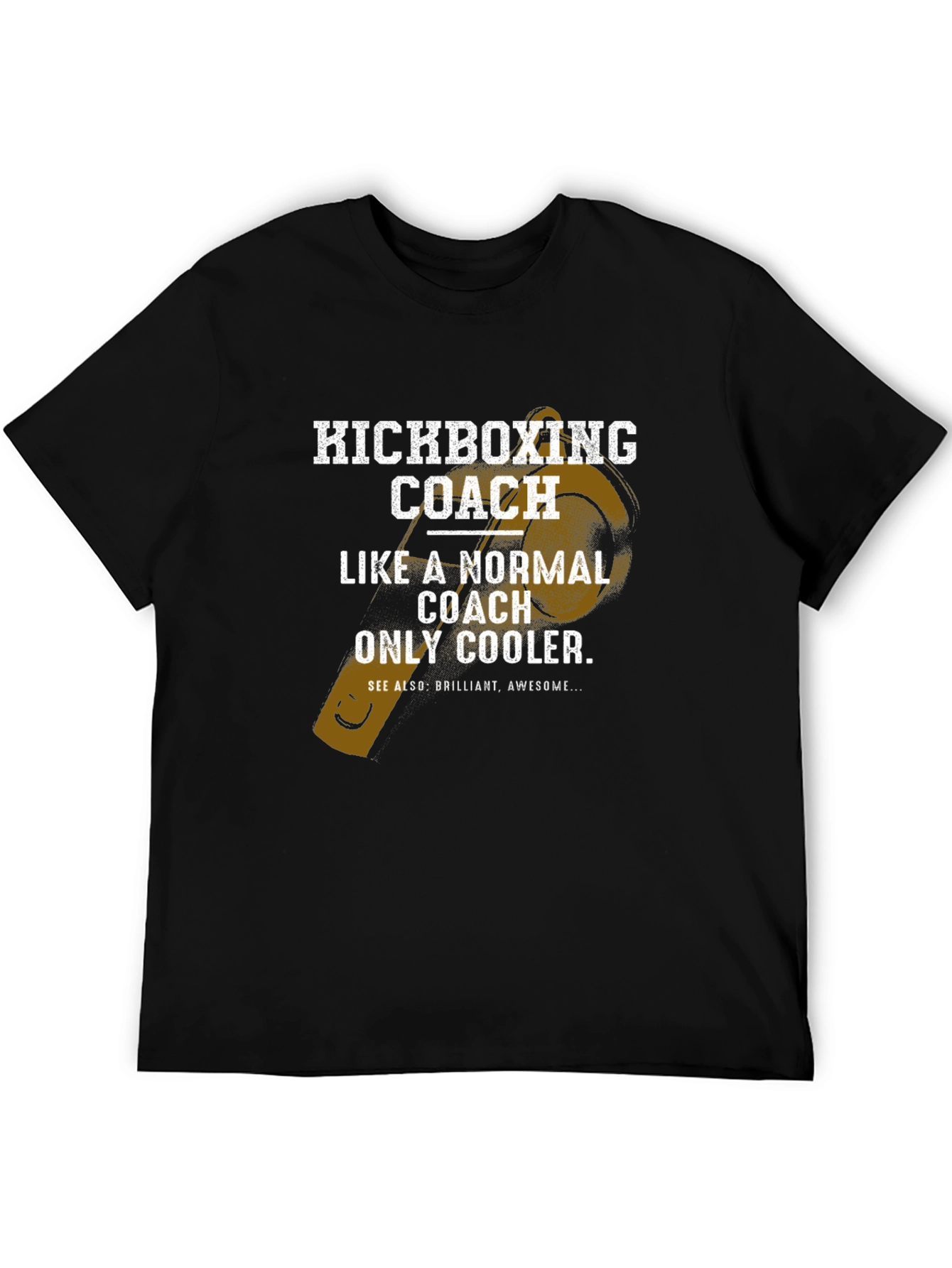 Kickboxing Coach T-Shirt - Normal Coach Only Cooler!