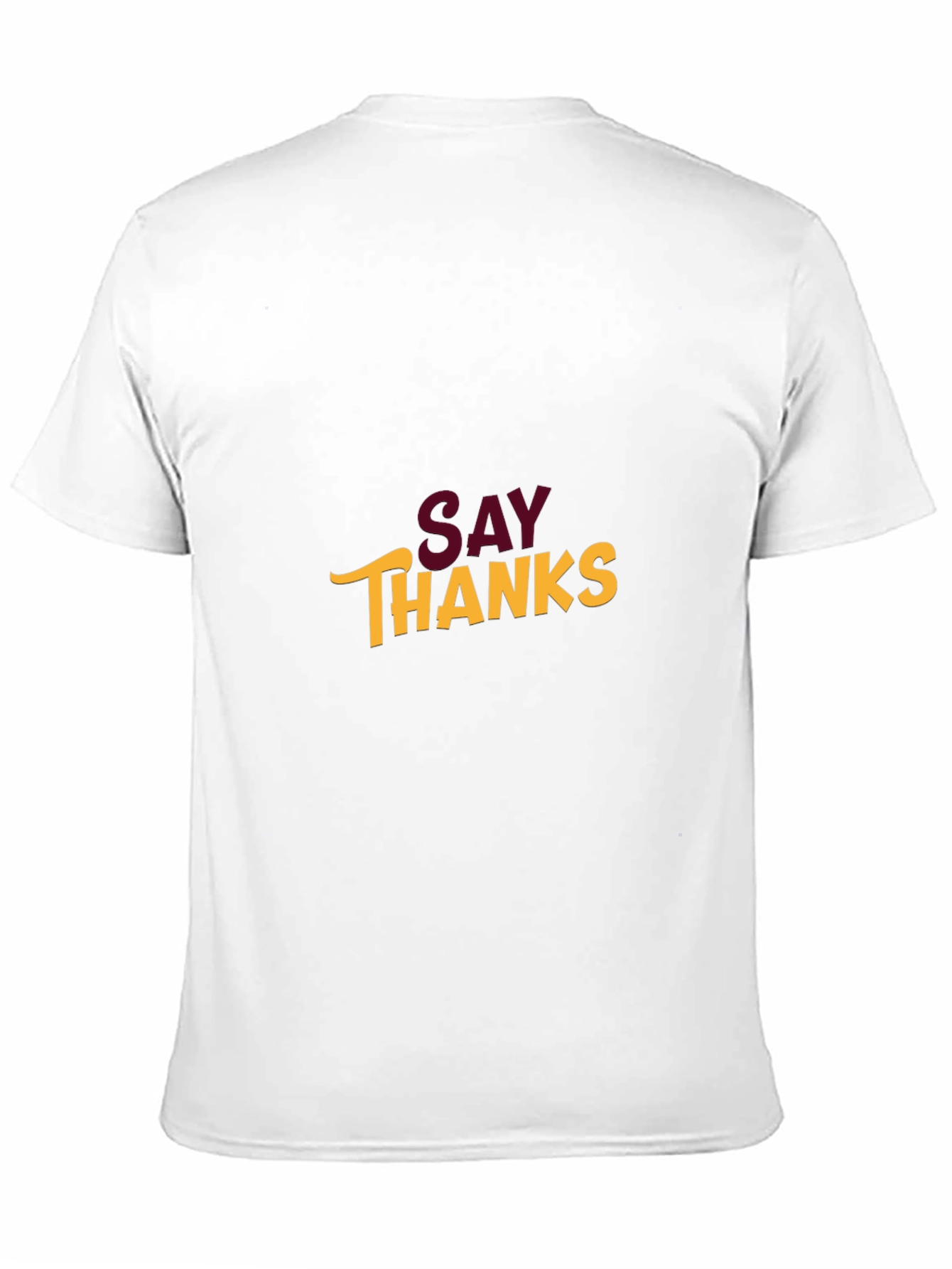 Say Thanks Graphic T-Shirt - Stylish and Comfortable