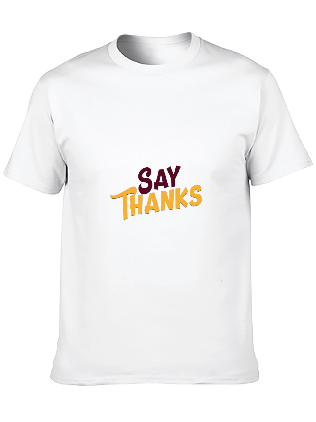 Say Thanks Graphic T-Shirt - Stylish and Comfortable