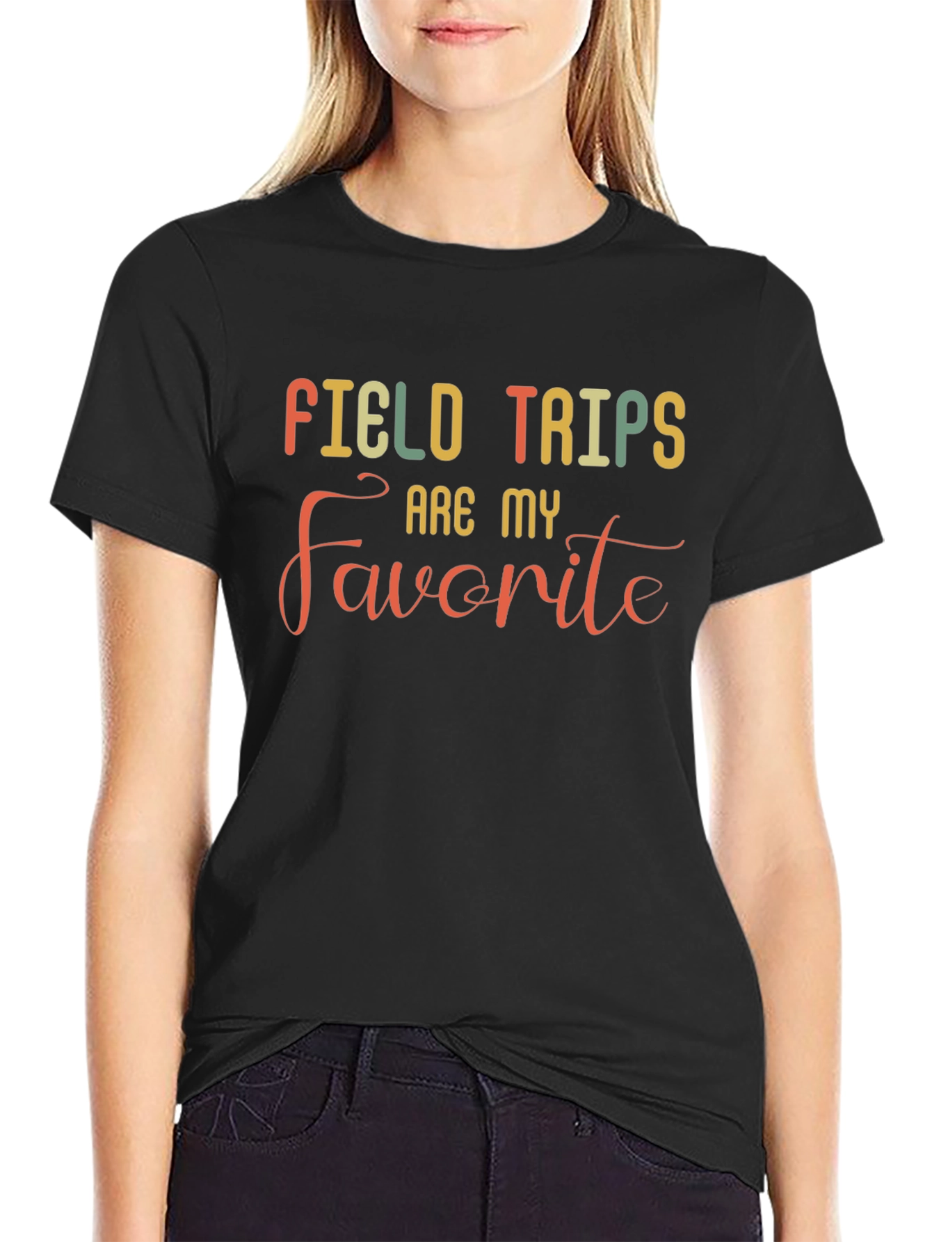Field Trips Are My Favorite T-Shirt