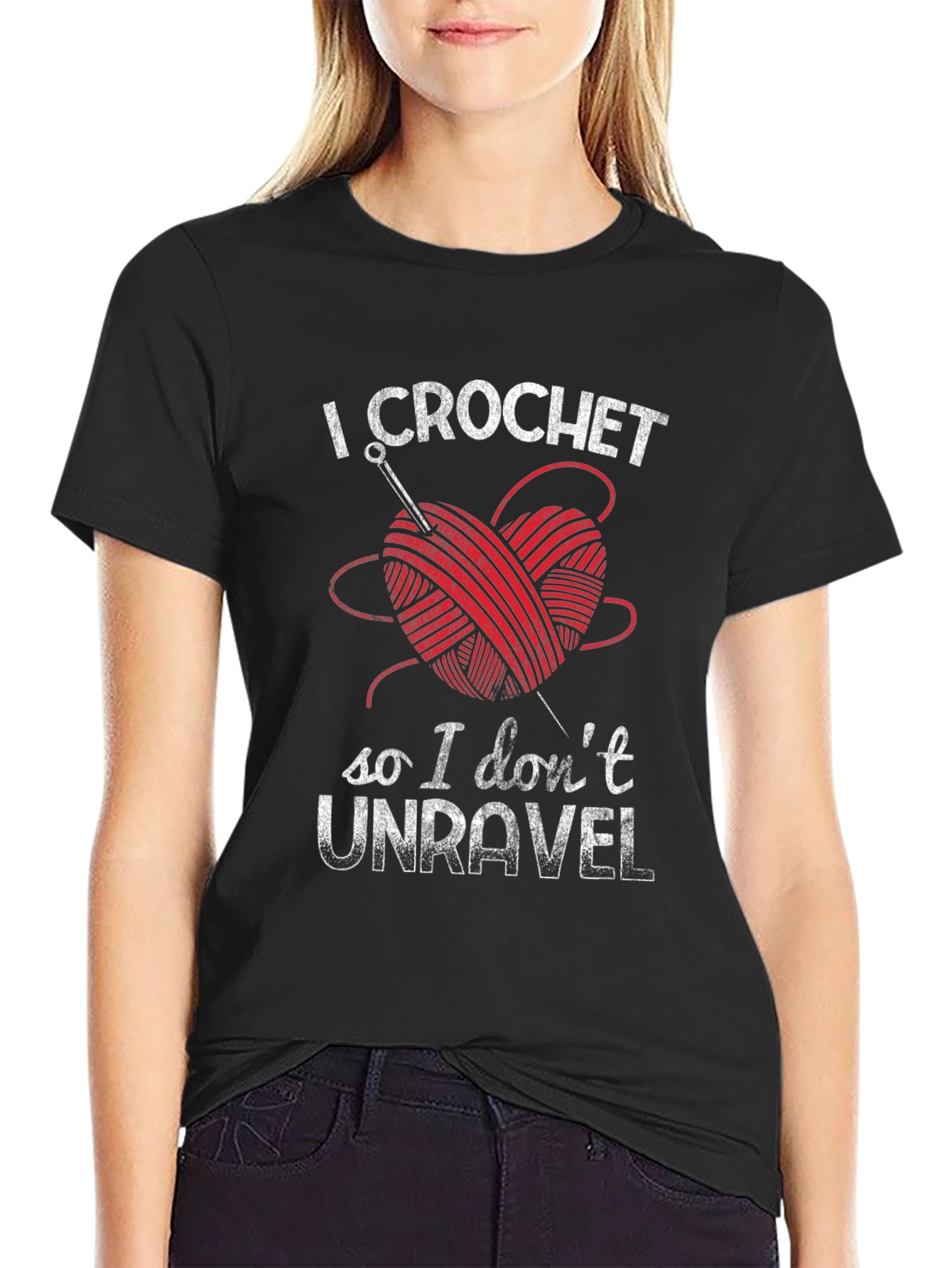 I Crochet So I Dont Unravel T-Shirt