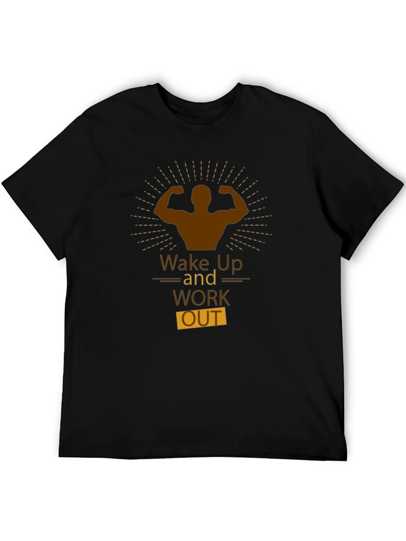 Wake Up And Work Out T-Shirt