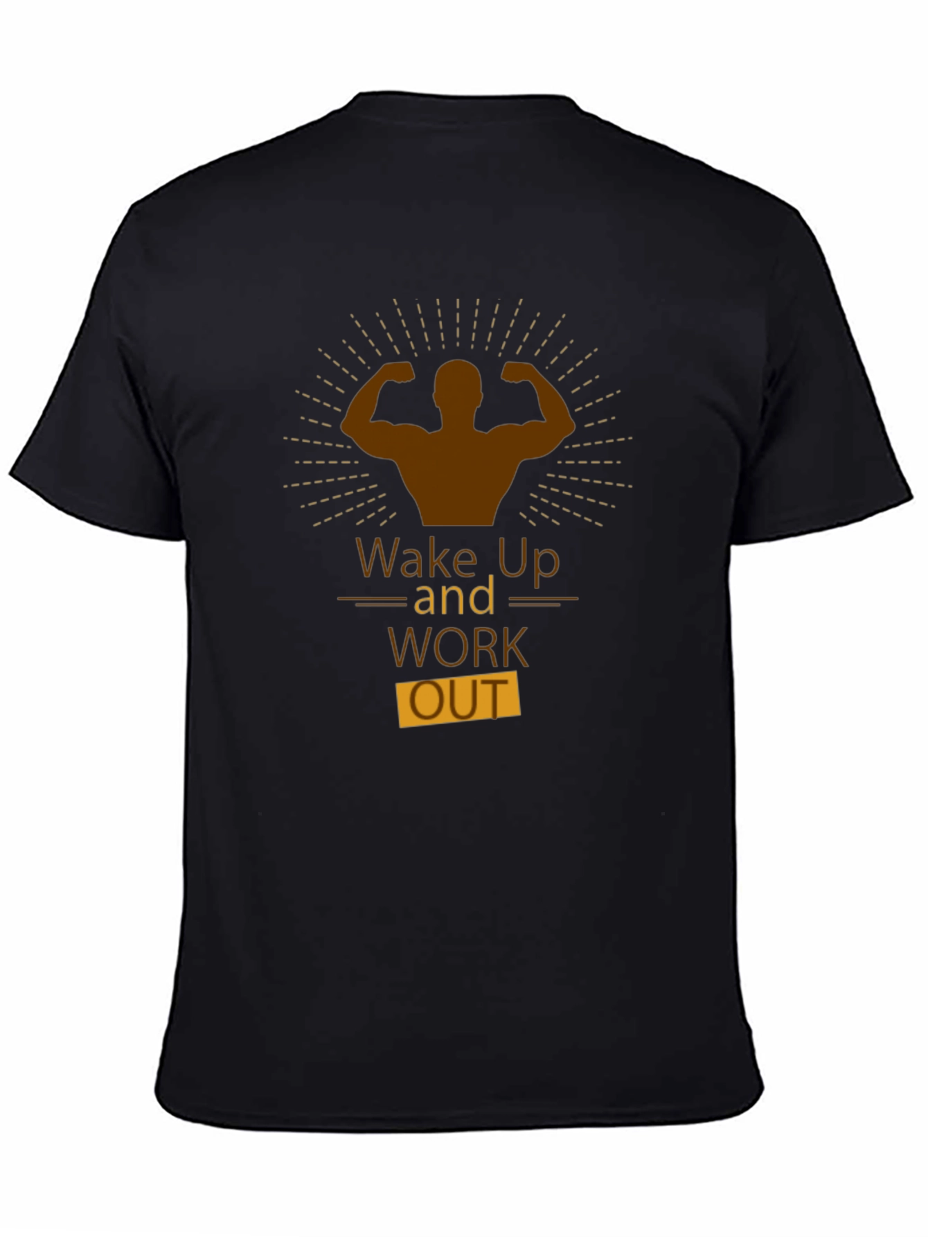 Wake Up And Work Out T-Shirt