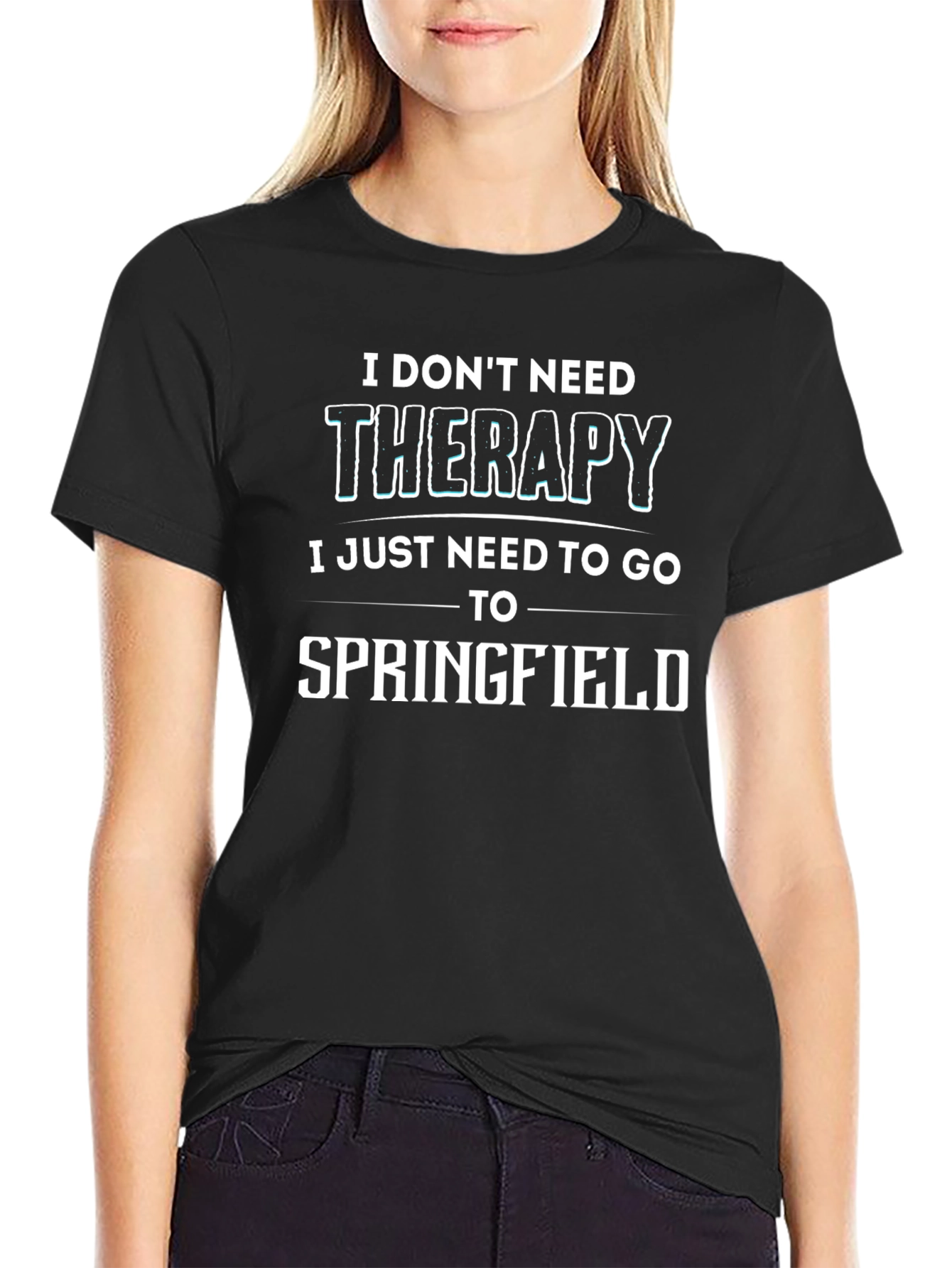 Funny Springfield T-Shirt - I Dont Need Therapy