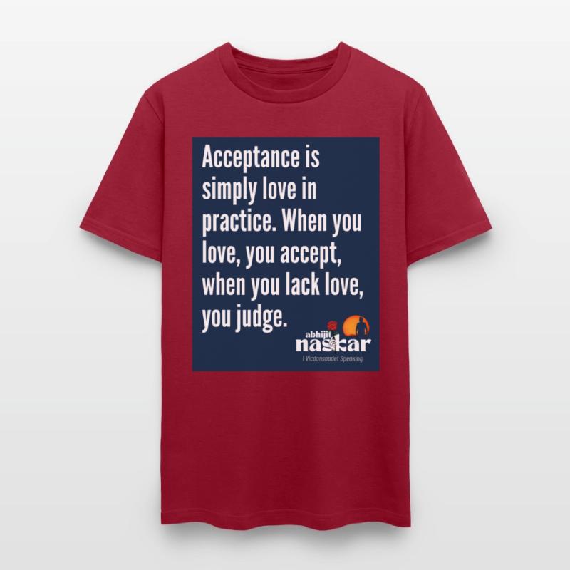 Acceptance is love in practice - Abhijit Naskar