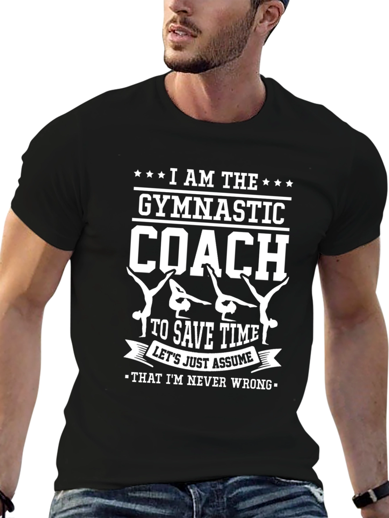 Gymnastic Coach T-Shirt - Never Wrong