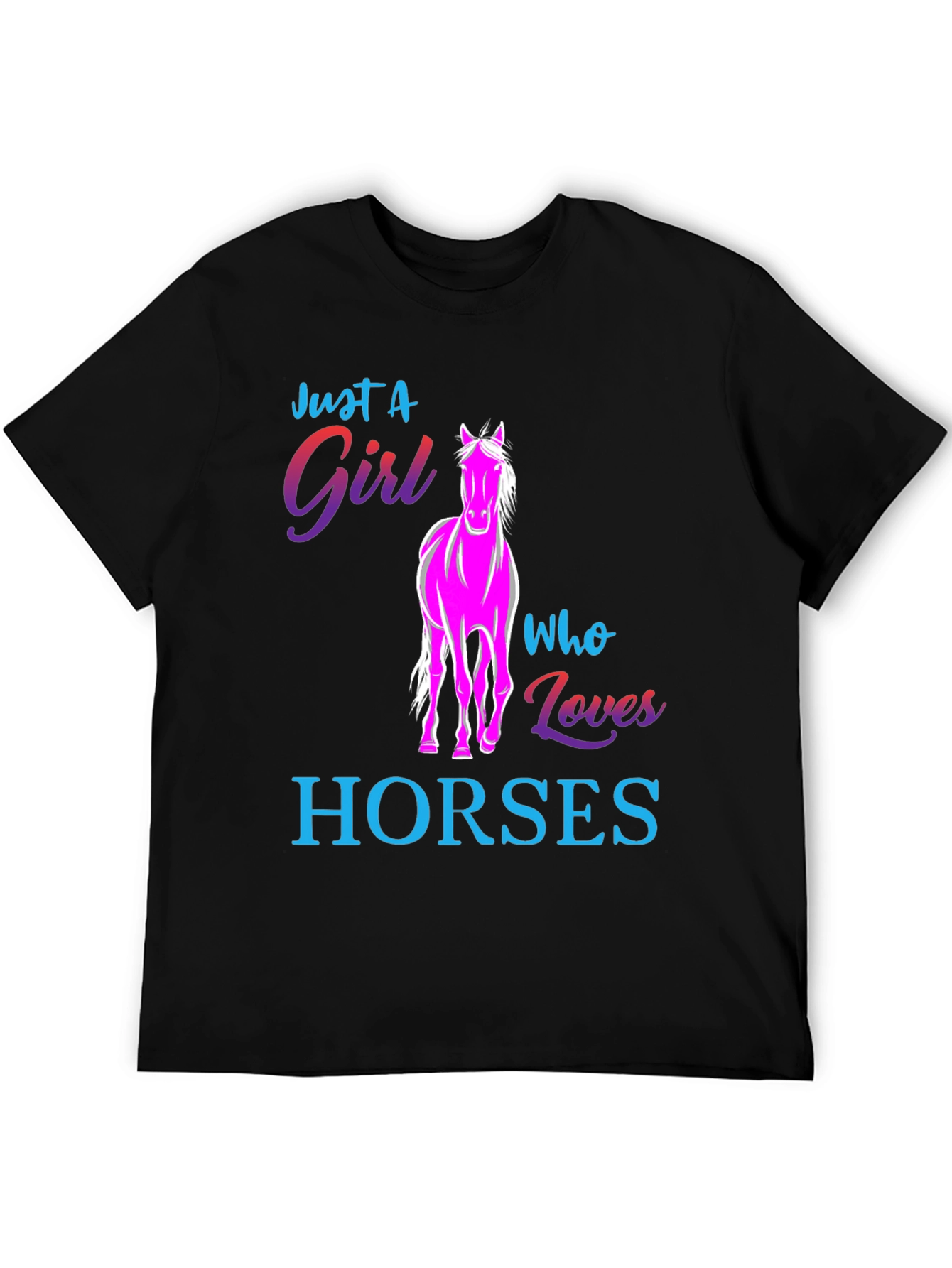 Just A Girl Who Loves Horses Black T-Shirt