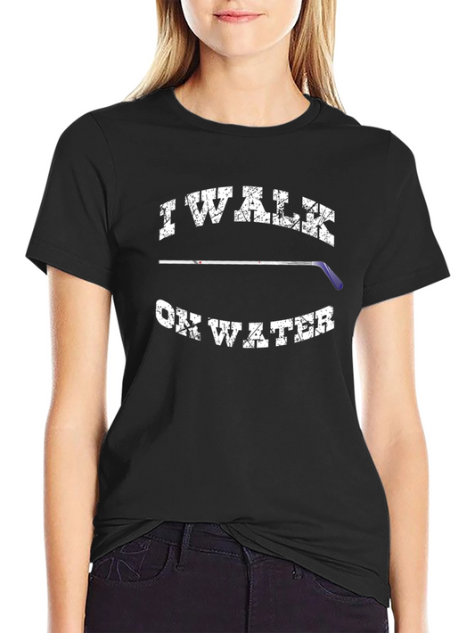 I WALK ON WATER - Hockey T-Shirt