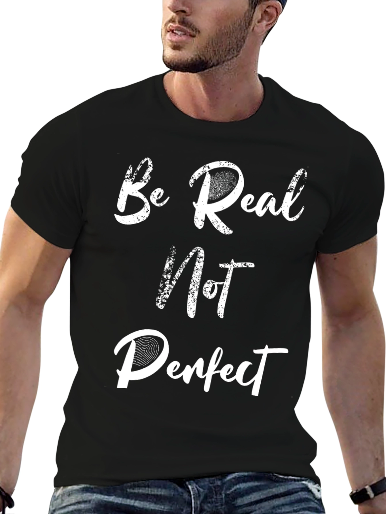 Be Real Not Perfect Graphic Tee