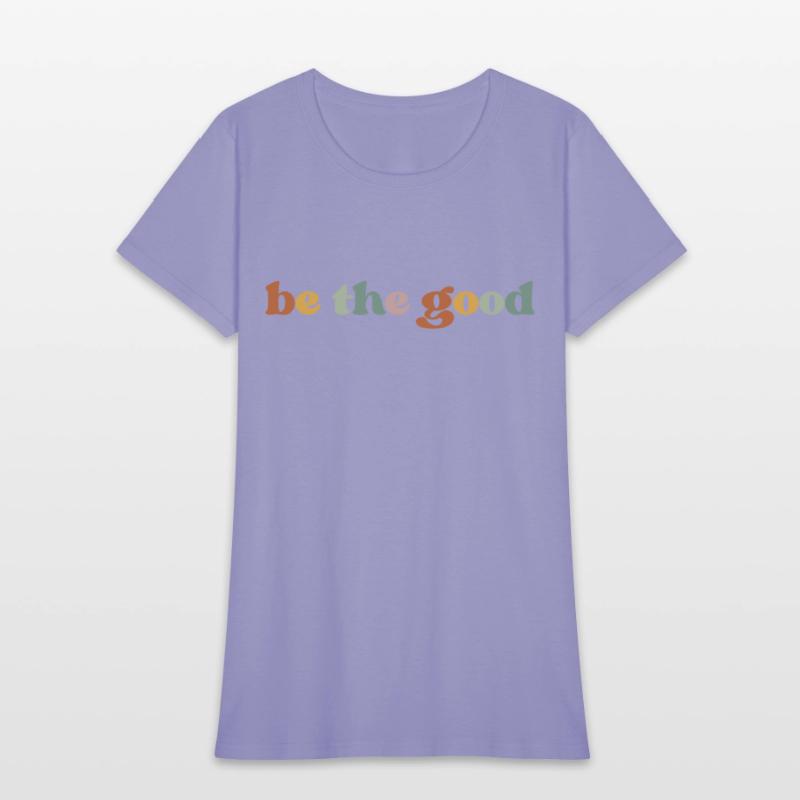Be the good