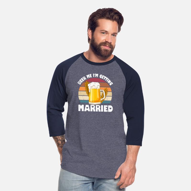 Beer Me I'M Getting Married Groom Bachelor