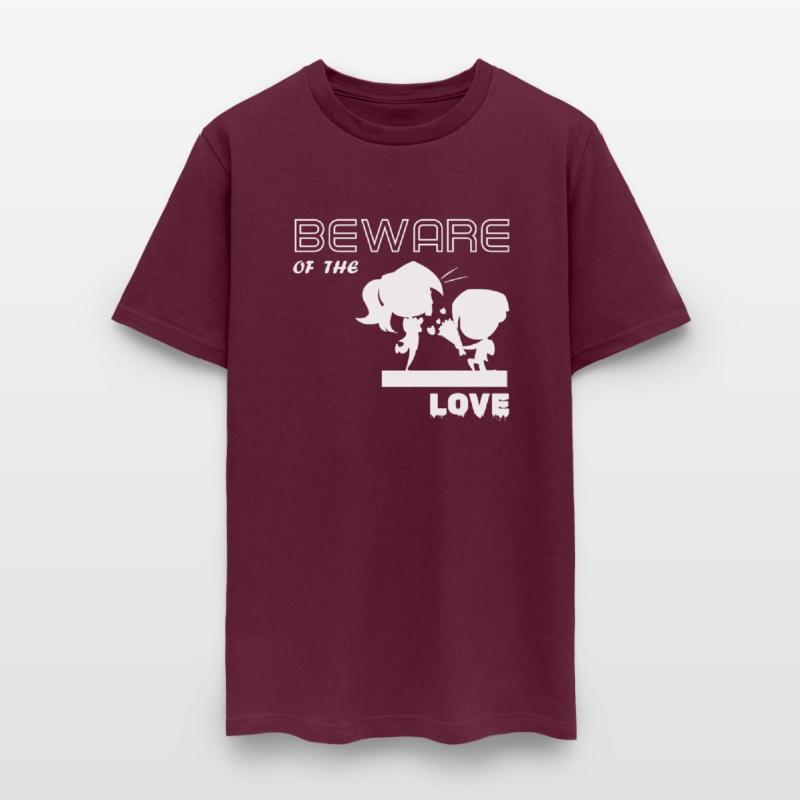 BEWARE OF THE LOVE