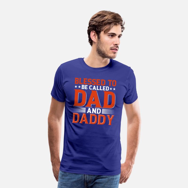 Blessed To Be Called Dad And Daddy