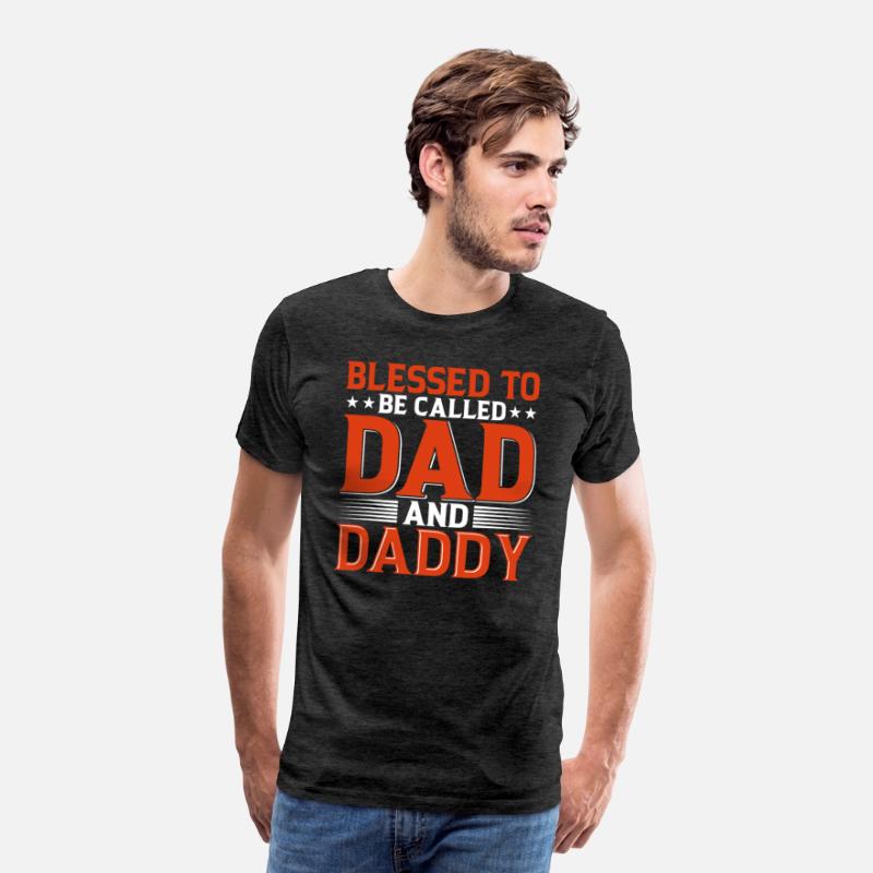 Blessed To Be Called Dad And Daddy