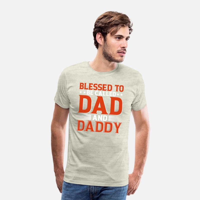 Blessed To Be Called Dad And Daddy