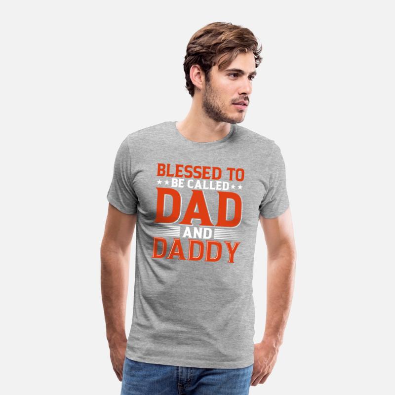 Blessed To Be Called Dad And Daddy