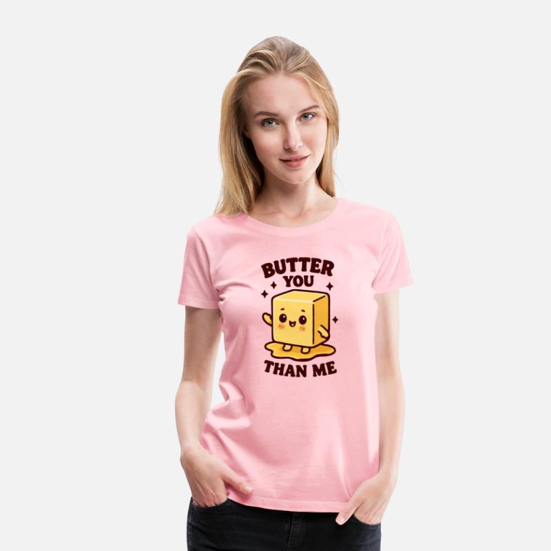 Butter you than me