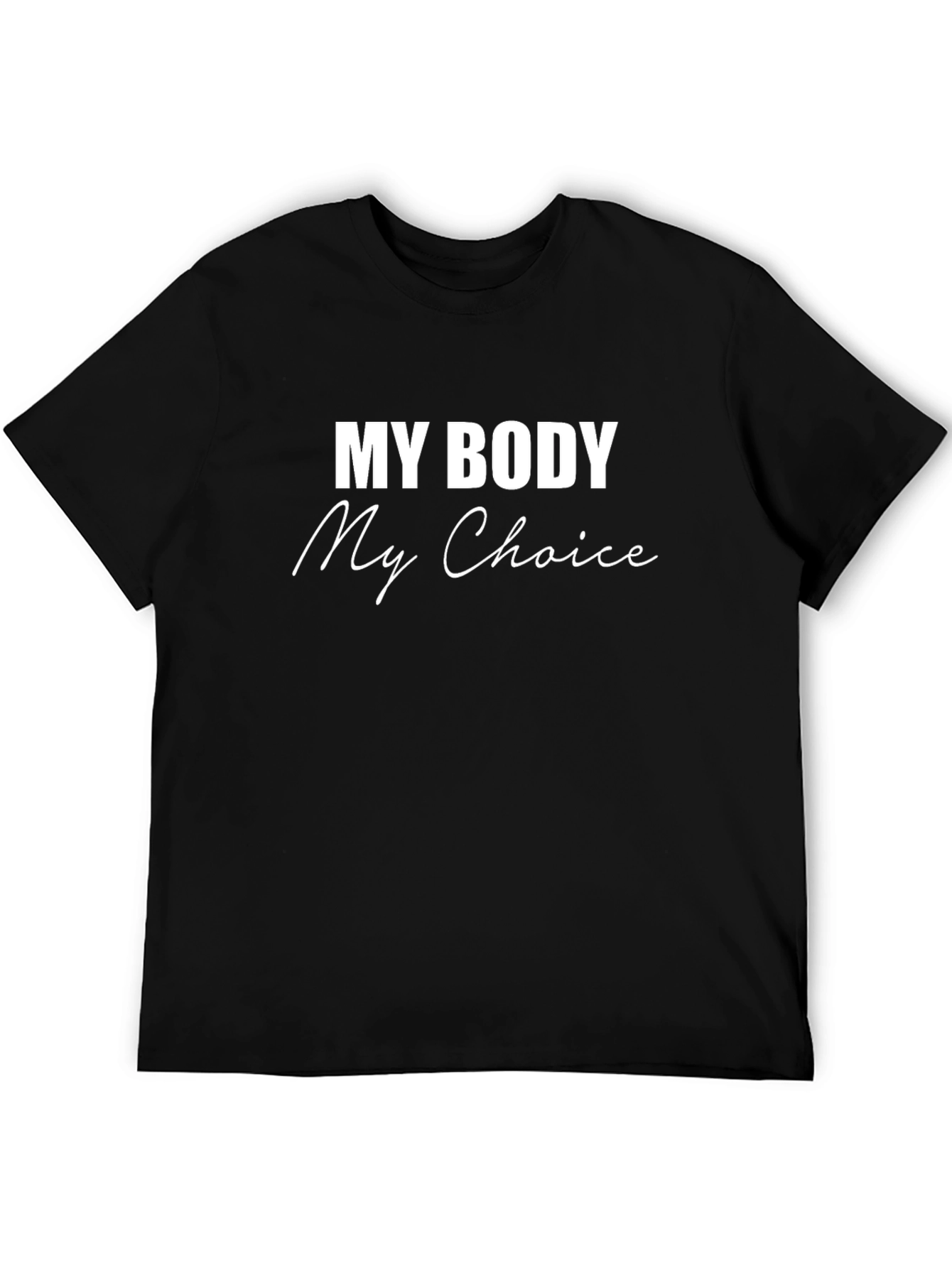 My Body My Choice Graphic Tee