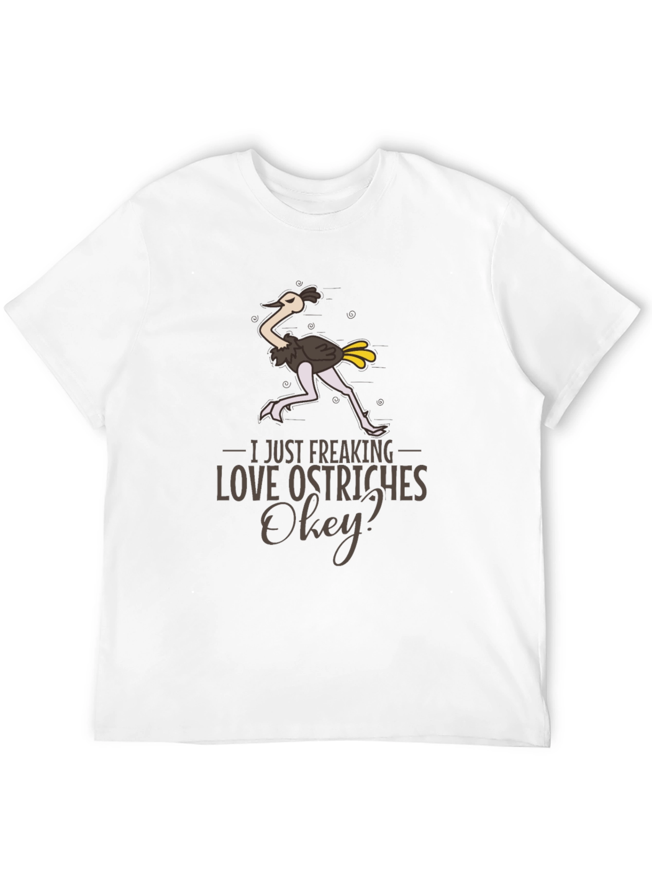 Funny Ostrich Lover T-Shirt