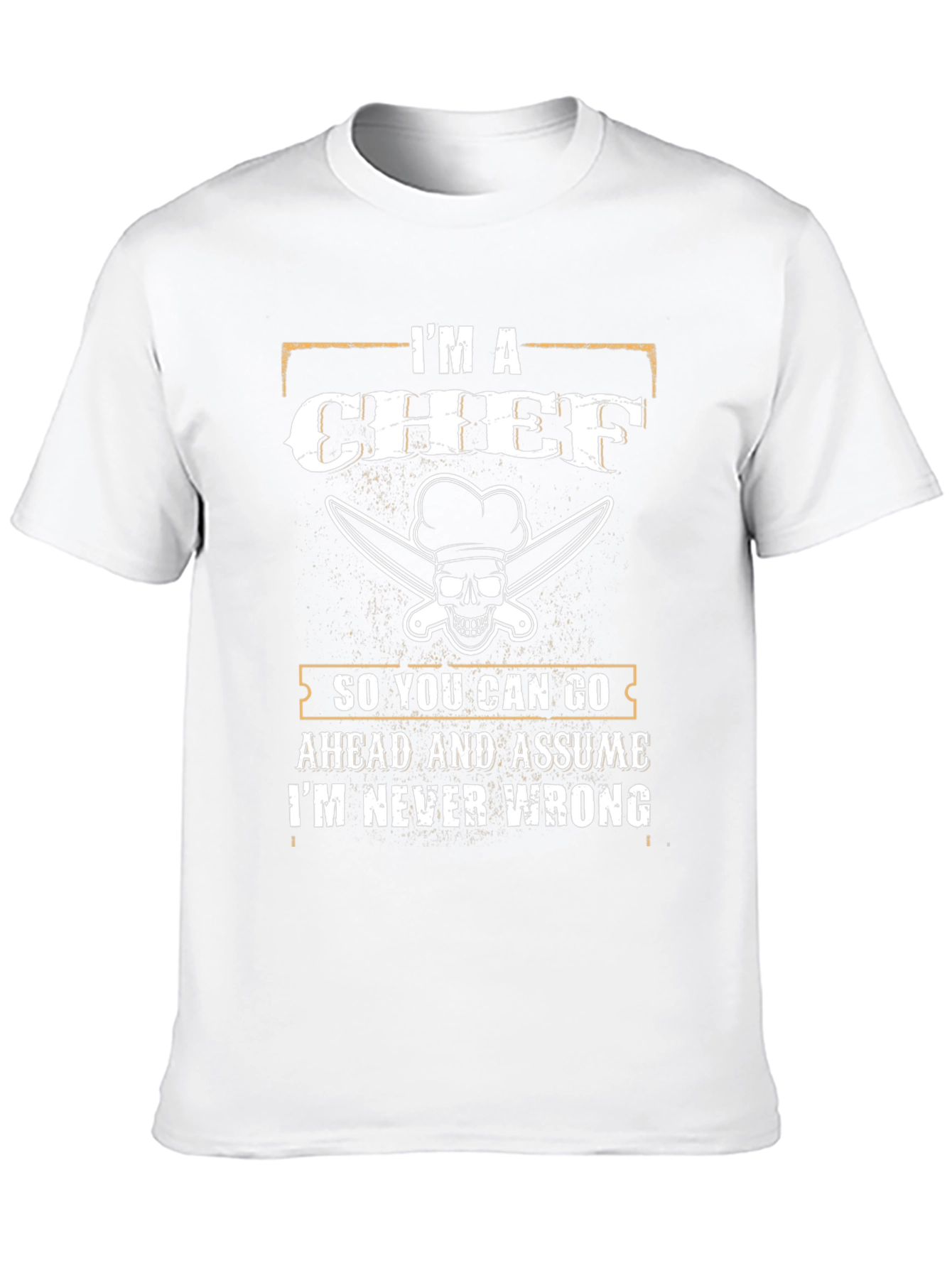Im a Chef T-Shirt - Funny Culinary Apparel