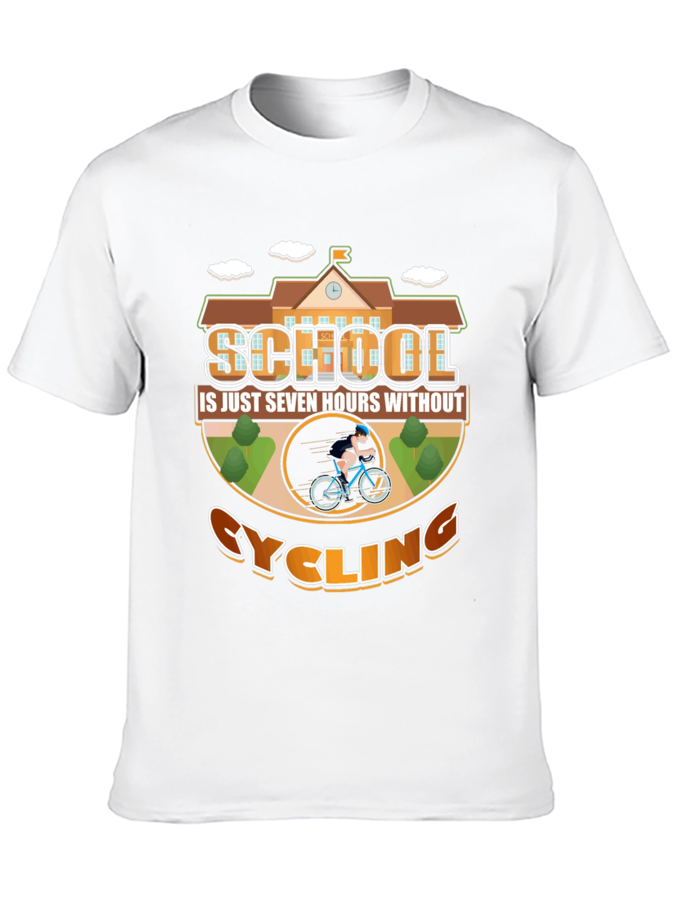 Cycling School T-Shirt: Seven Hours Without Cycling