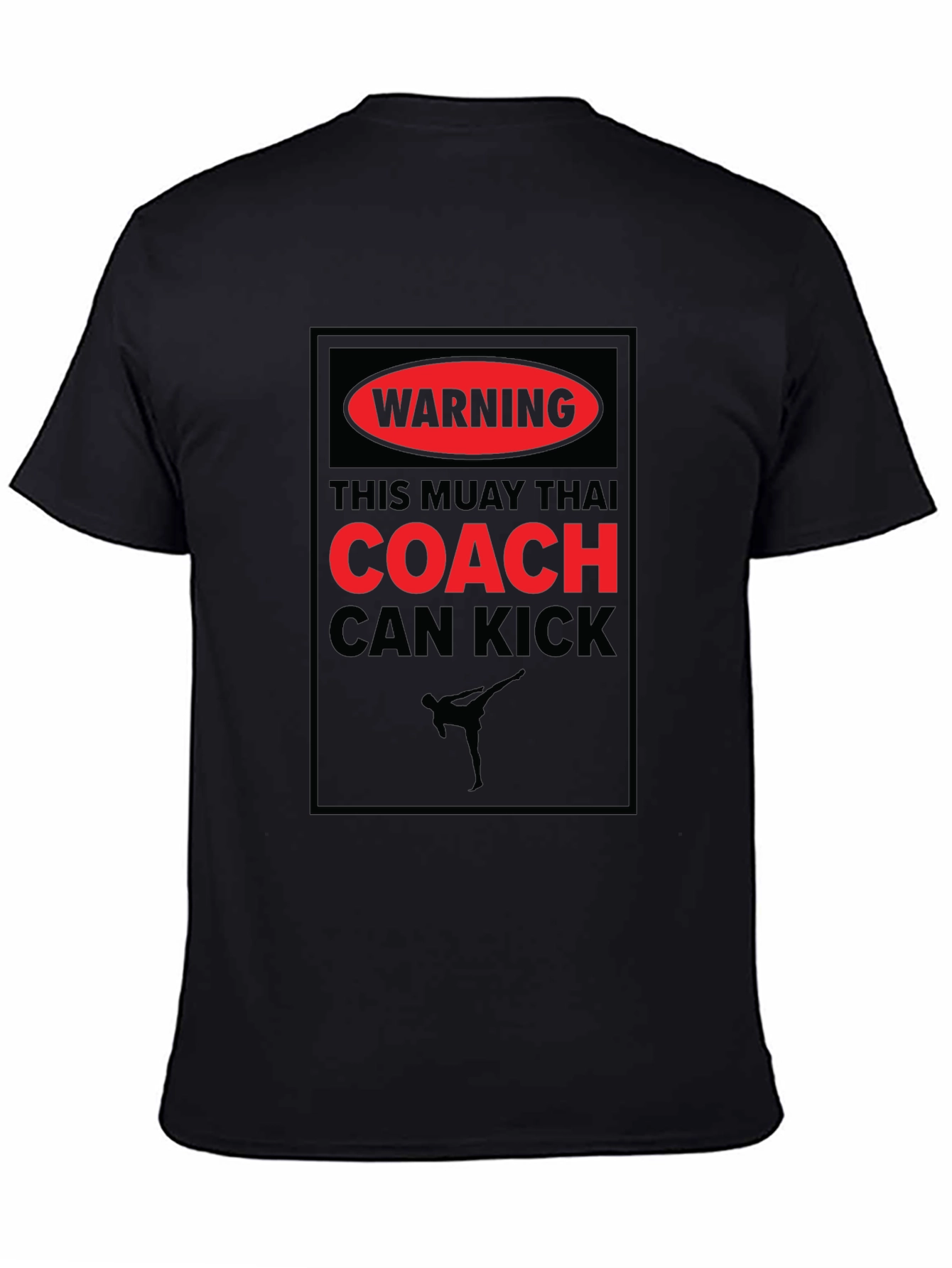 Muay Thai Coach Warning T-Shirt - Kickboxing Training Tee