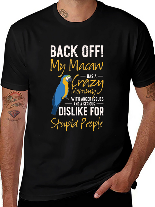 Macaw Mommy T-Shirt - Back Off Slogan