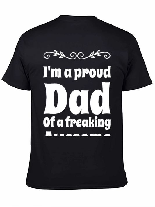 Proud Dad T-Shirt - Freaking Awesome