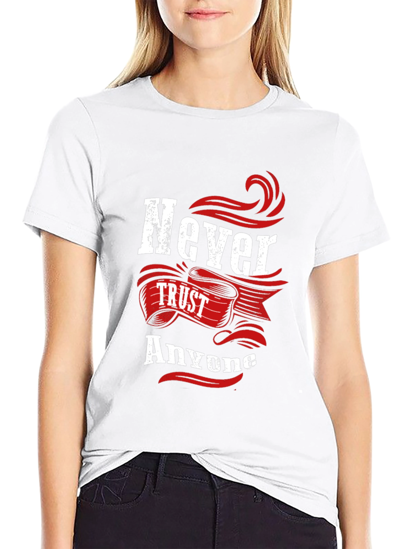 Never Trust Anyone Graphic Tee