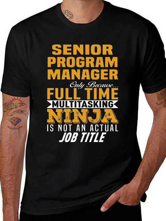 Senior Program Manager T-Shirt Ninja Full Time