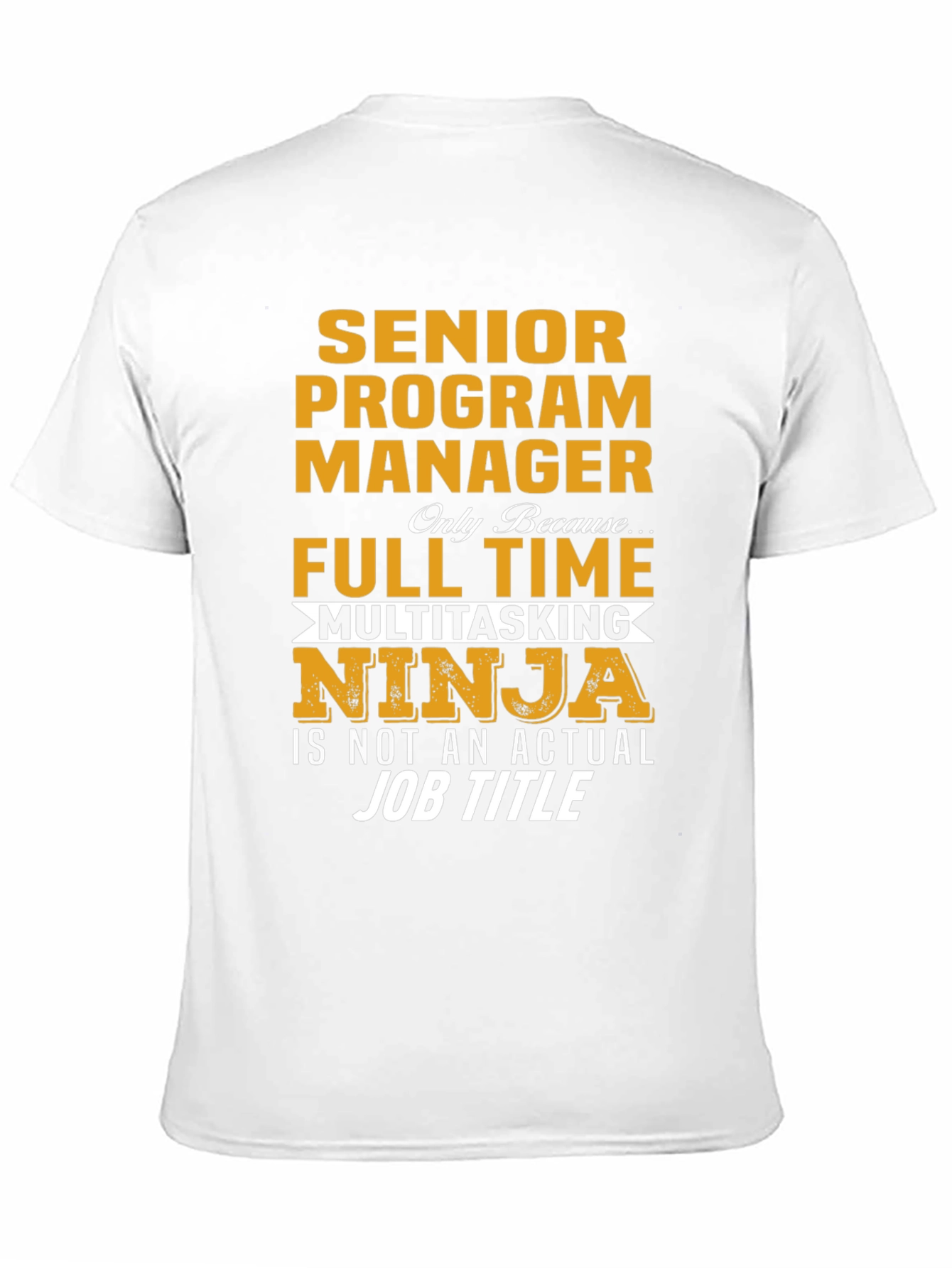 Senior Program Manager T-Shirt Ninja Full Time