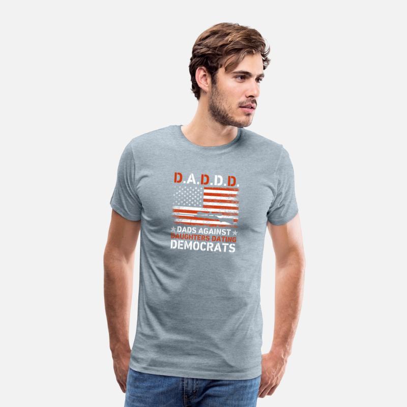 D.A.D.D.D. Dads Against Daughters Dating Democrats