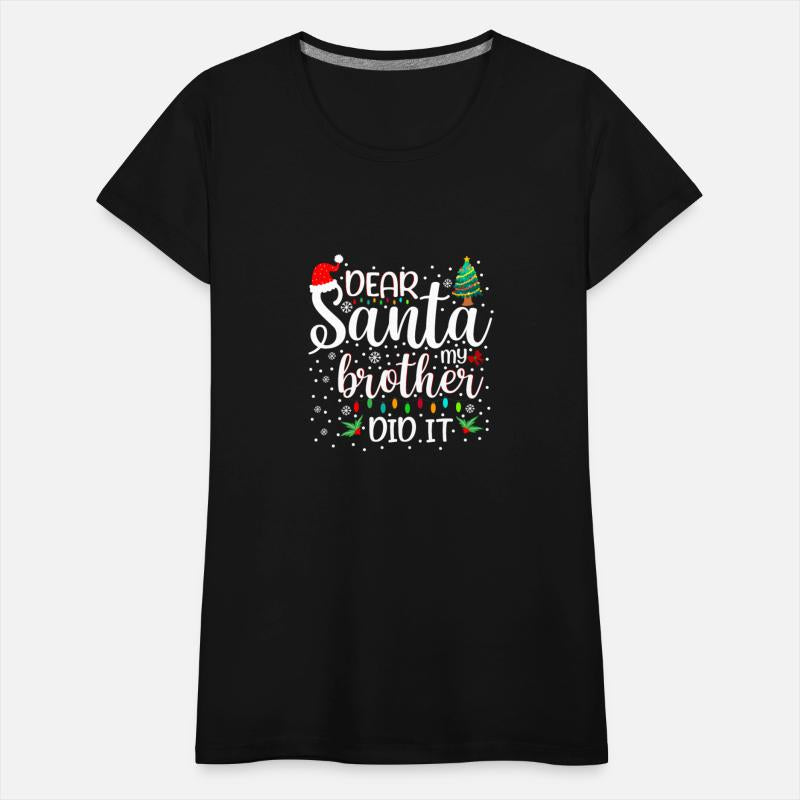 DEAR SANTA MY BROTHER DID IT