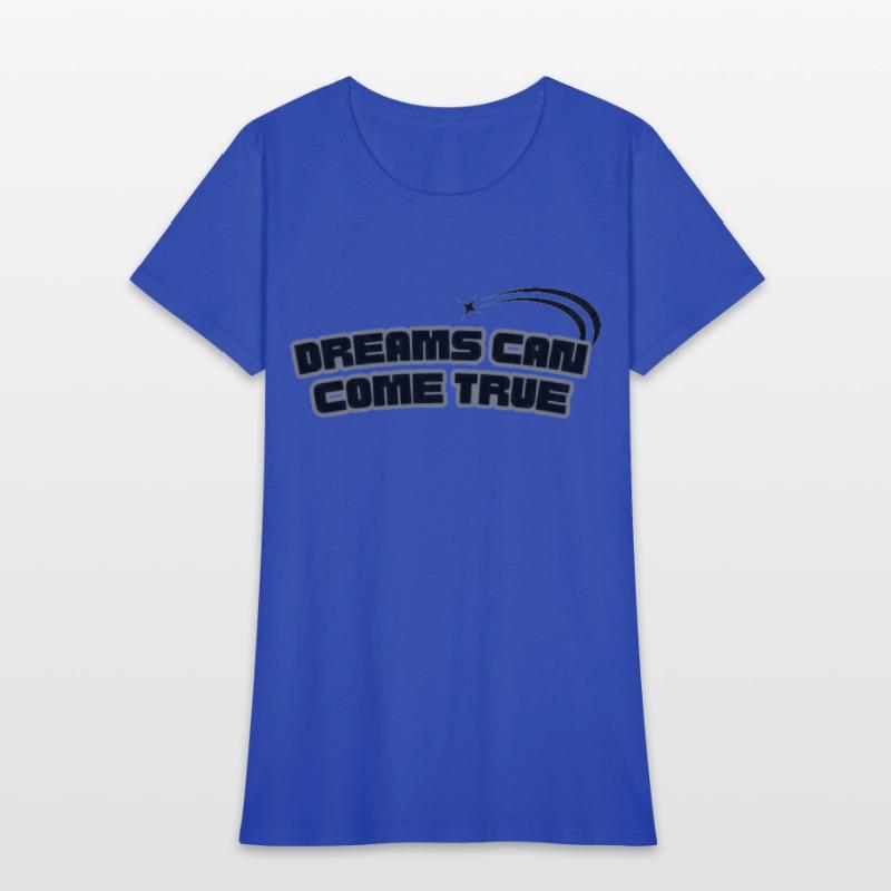 dreams can come true
