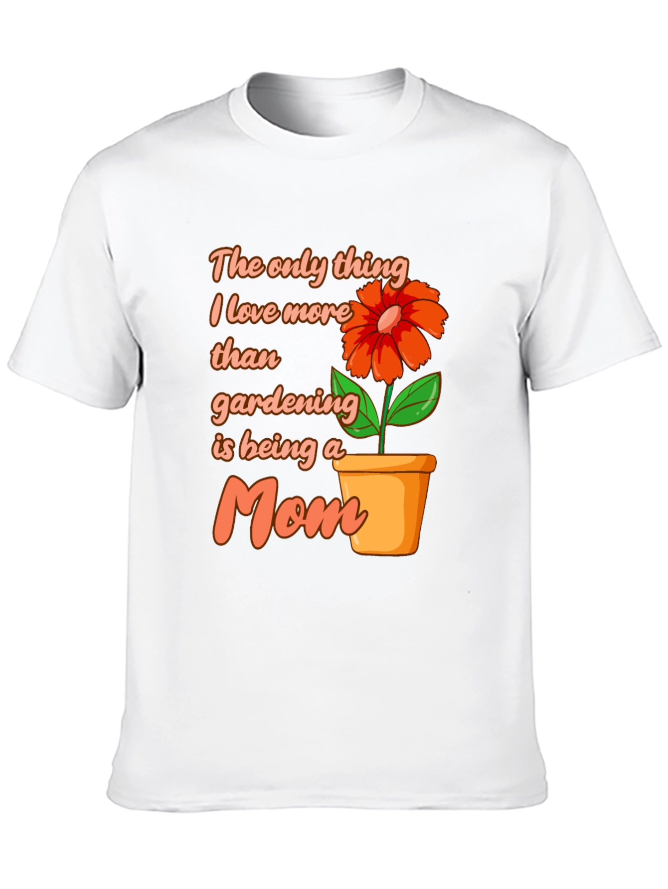 Gardening Mom T-Shirt - Gift for Gardener Moms