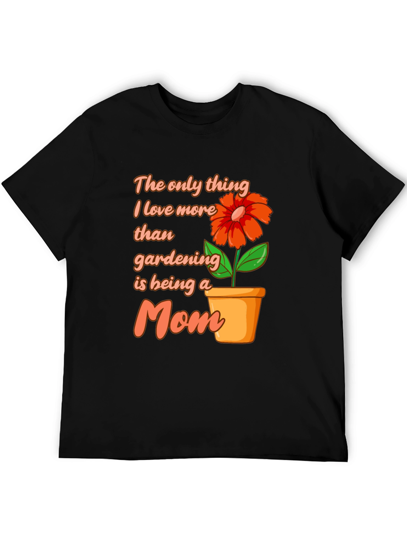Gardening Mom T-Shirt - Gift for Gardener Moms
